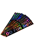 DO FUN SHIT! Sticker Decal